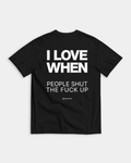 I LOVE WHEN PEOPLE - NOIR